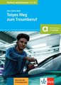 Taiyes Weg zum Traumberuf. Buch + online