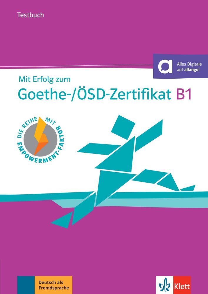 Mit Erfolg zum Goethe-/ÖSD-Zertifikat B1