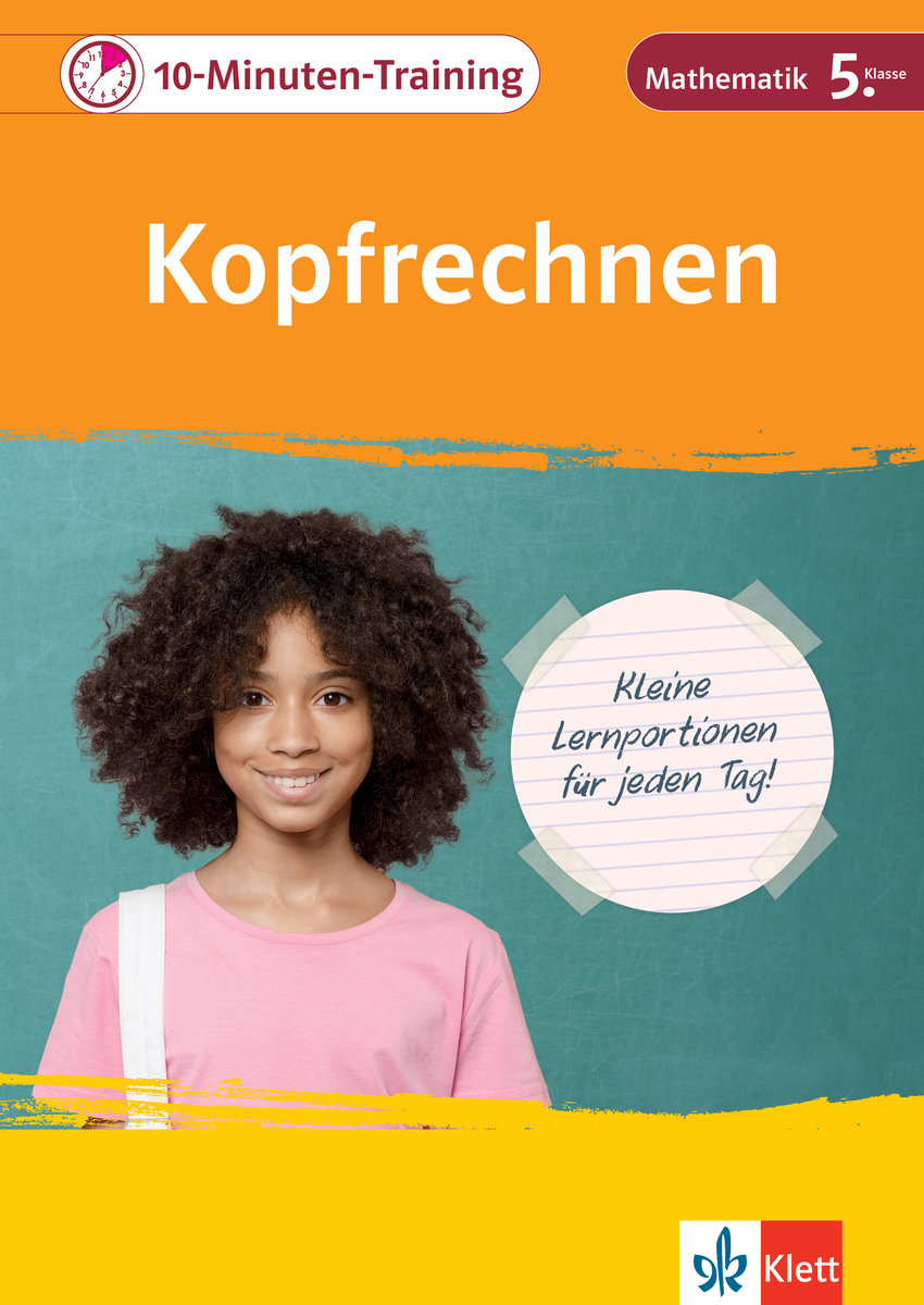 Klett 10-Minuten-Training Mathematik Kopfrechnen 5. Klasse