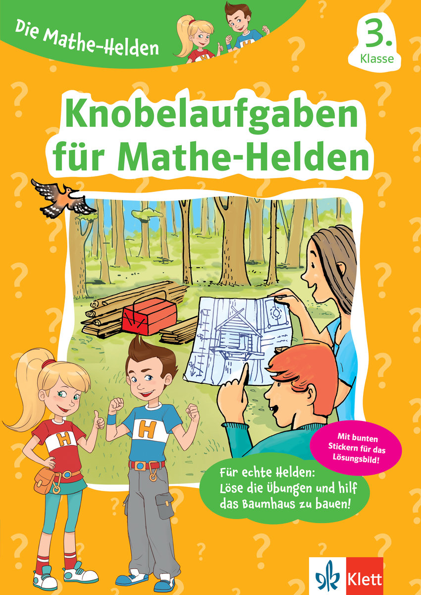 Die Mathe-Helden Knobelaufgaben für Mathe-Helden 3. Klasse