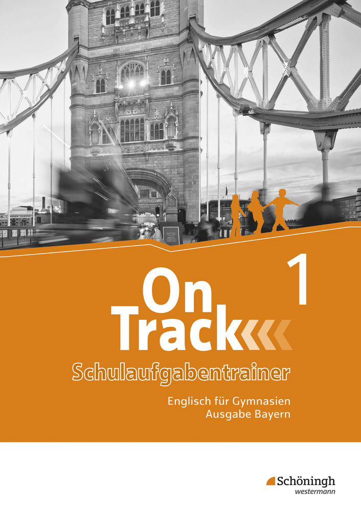 On Track - Englisch für Gymnasien - Ausgabe Bayern