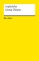 König Ödipus. Textausgabe mit Anmerkungen/Worterklärungen und Nachwort