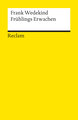 Frühlings Erwachen. Eine Kindertragödie. Textausgabe mit Anmerkungen/Worterklärungen und Nachwort