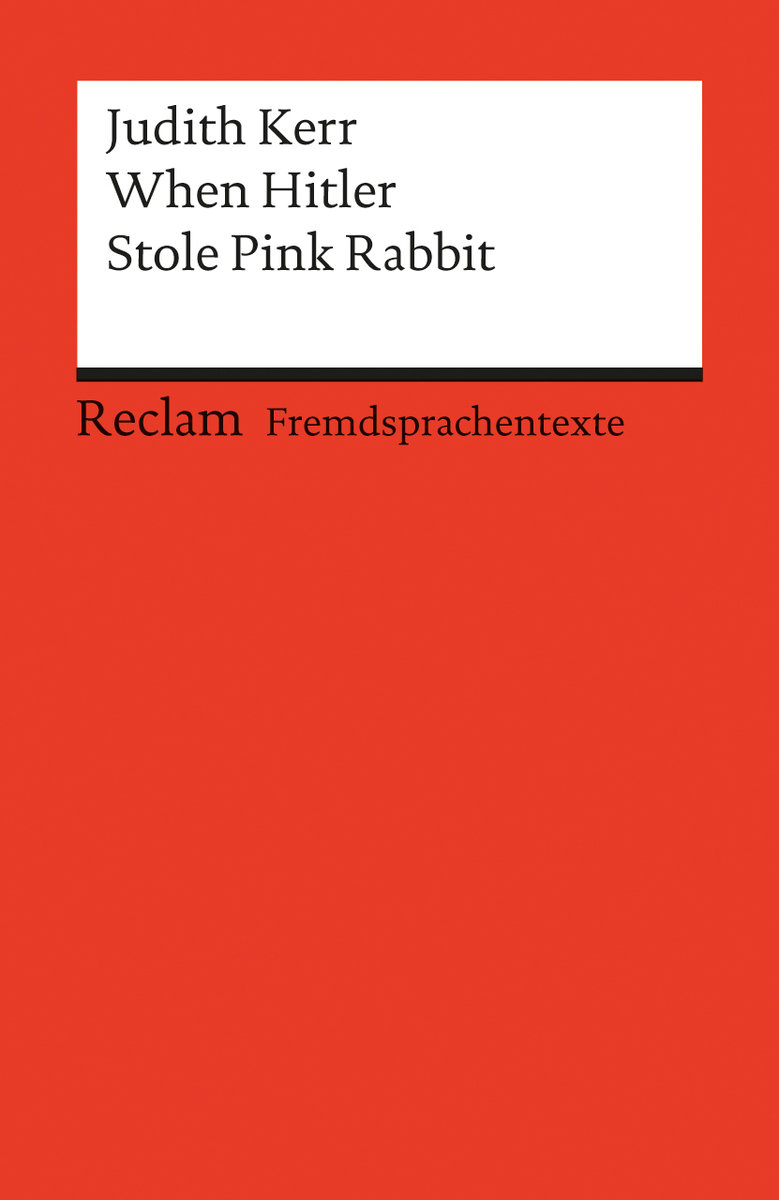 When Hitler Stole Pink Rabbit. Mit den Zeichnungen der Autorin. Englischer Text mit deutschen Worterklärungen. B2 (GER)