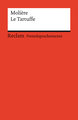 Le Tartuffe ou l´Imposteur. Comédie en cinq actes. Französischer Text mit deutschen Worterklärungen. B2-C1 (GER)