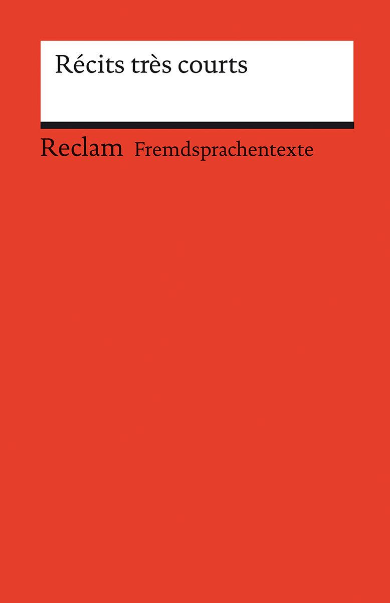 Récits très courts. Préface d´Annie Saumont. Französischer Text mit deutschen Worterklärungen. B2-C1 (GER)