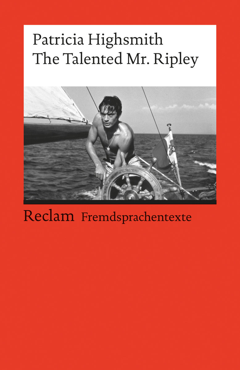 The Talented Mr. Ripley. Englischer Text mit deutschen Worterklärungen. B2-C1 (GER)