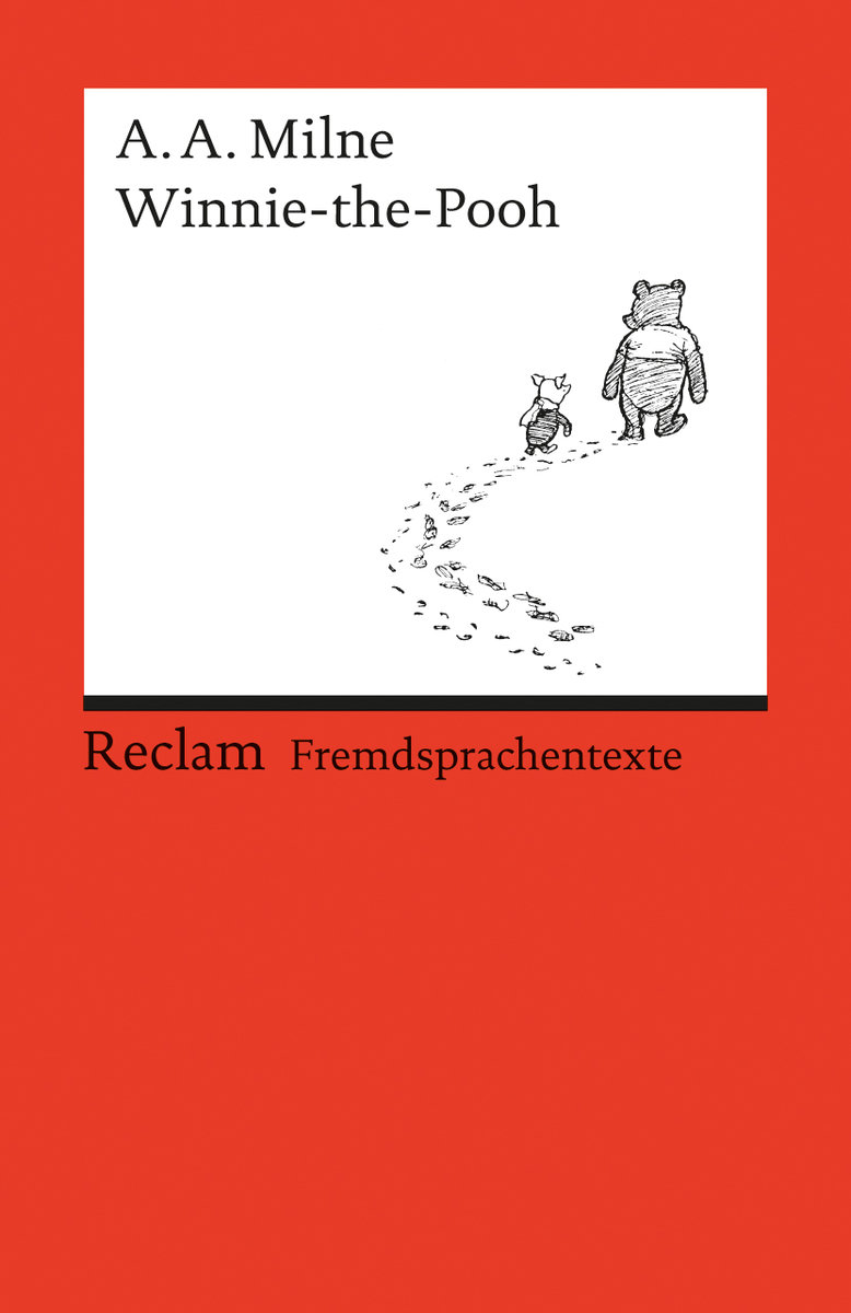 Winnie-the-Pooh. Englischer Text mit deutschen Worterklärungen. B2 (GER)