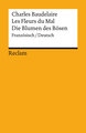 Les Fleurs du Mal / Die Blumen des Bösen. Gesamtausgabe mit sämtlichen Gedichten und einem Anhang zum Prozess gegen den Autor. Französisch/Deutsch