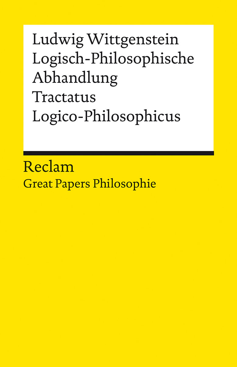 Logisch-Philosophische Abhandlung. Tractatus Logico-Philosophicus. [Great Papers Philosopie]