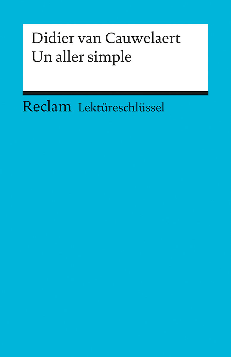 Lektüreschlüssel zu Didier van Cauwelaert: Un aller simple