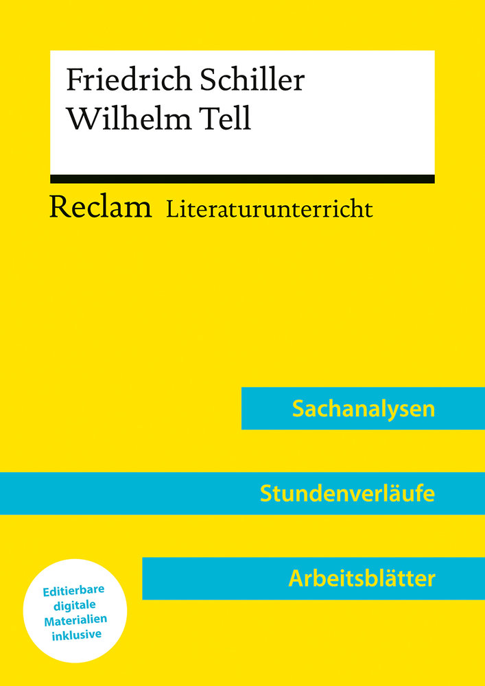 Friedrich Schiller: Wilhelm Tell (Lehrerband) | Mit Downloadpaket (Unterrichtsmaterialien)