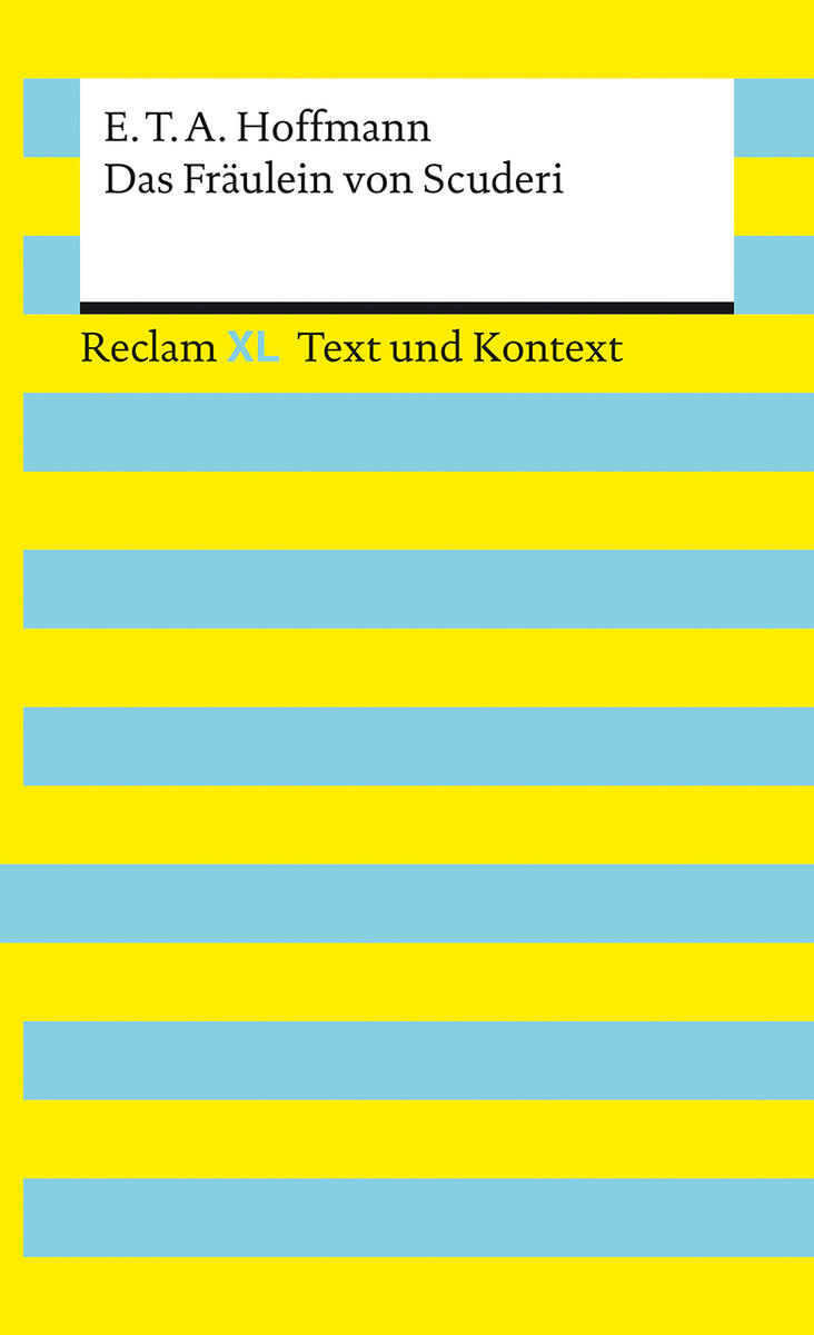 Das Fräulein von Scuderi. Textausgabe mit Kommentar und Materialien