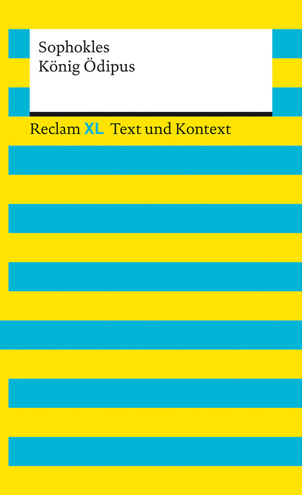 König Ödipus. Textausgabe mit Kommentar und Materialien