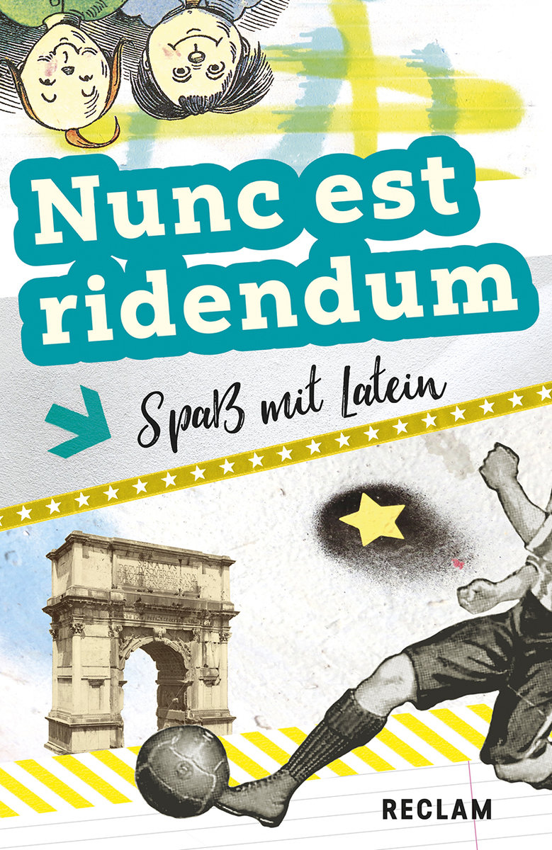 Nunc est ridendum. Spaß mit Latein. Lateinisch/Deutsch