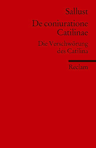 De coniuratione Catilinae. Die Verschwörung des Catilina (Fremdsprachentexte)