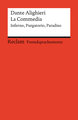 La Commedia. Inferno - Purgatorio - Paradiso. Testi scelti. Italienischer Text mit deutschen Worterklärungen. Niveau C1 (GER)