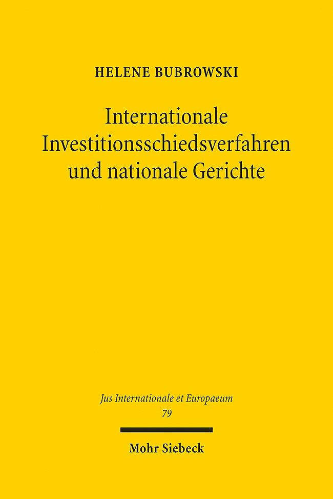 Internationale Investitionsschiedsverfahren und nationale Gerichte