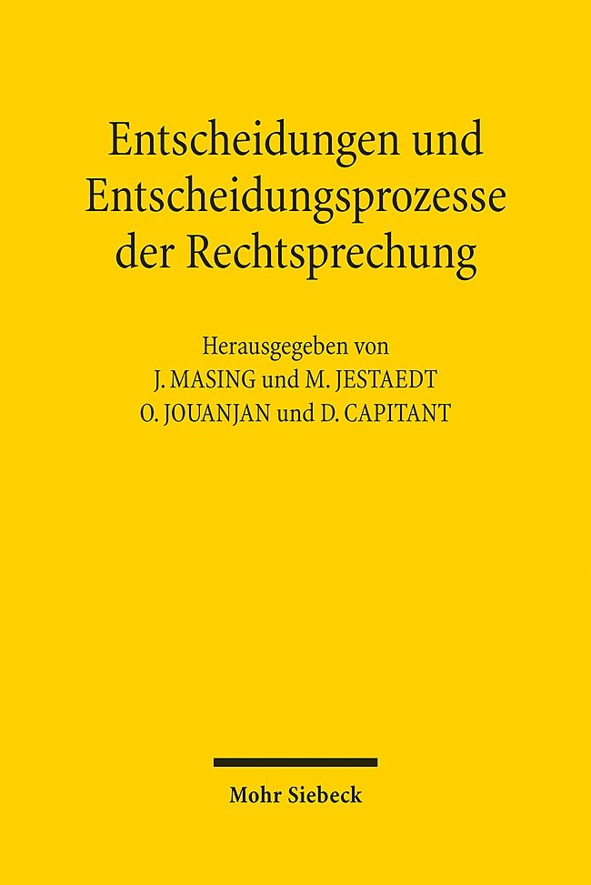 Entscheidungen und Entscheidungsprozesse der Rechtsprechung