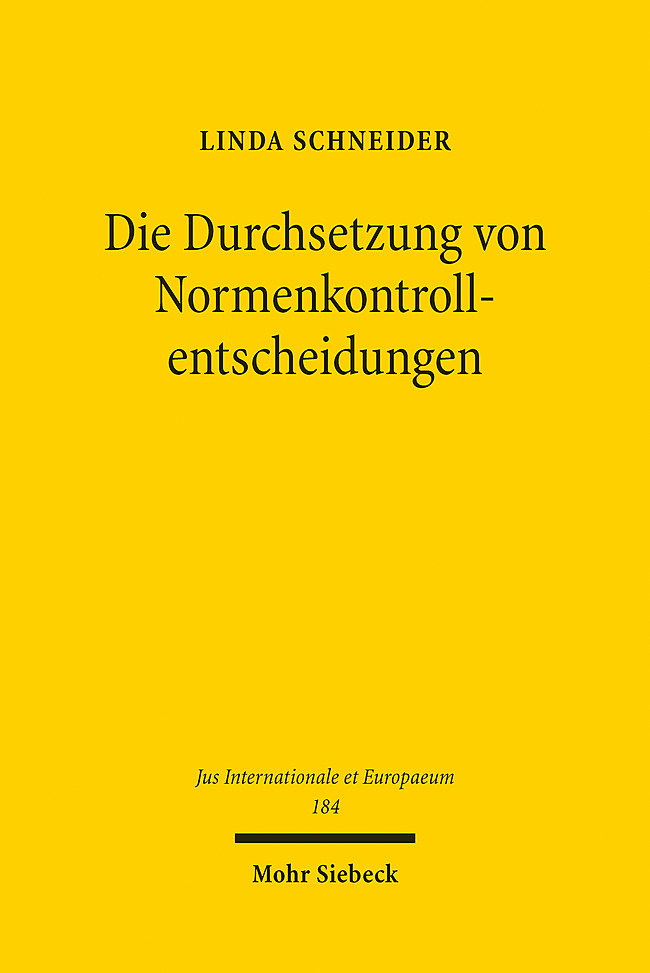 Die Durchsetzung von Normenkontrollentscheidungen