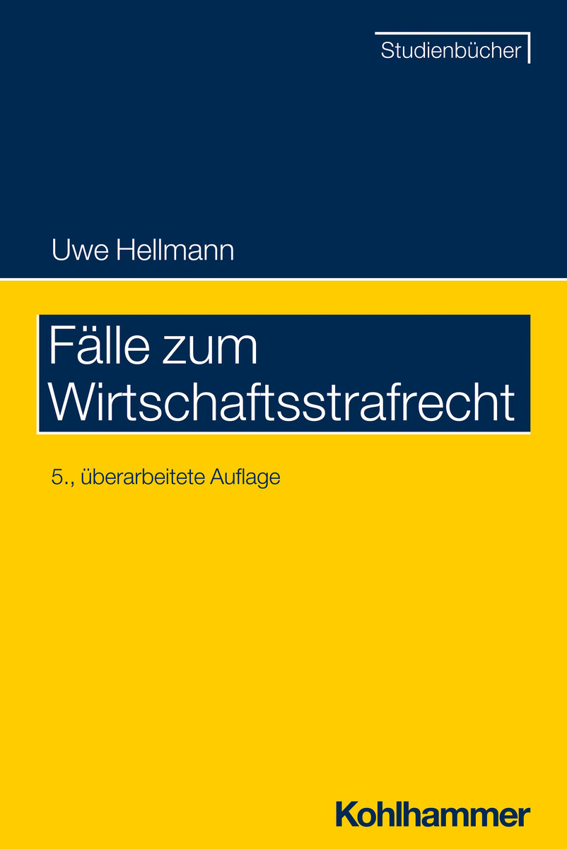 Fälle zum Wirtschaftsstrafrecht