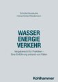 Wasser Energie Verkehr