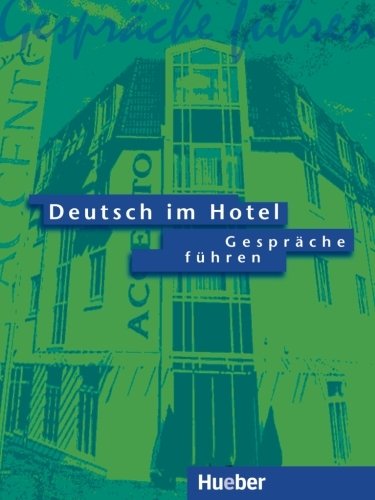 Gespräche führen - Deutsch im Hotel