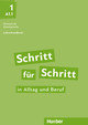 Schritt für Schritt in Alltag und Beruf 1 / Lehrerhandbuch