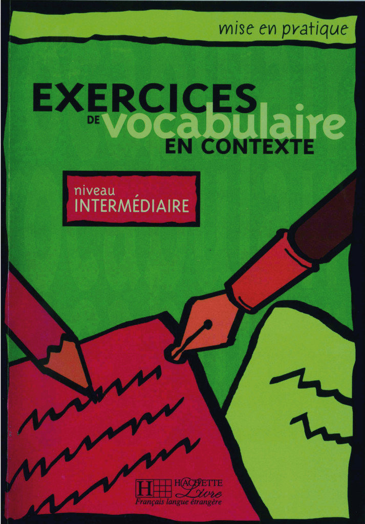 Exercices de vocabulaire en contexte, Livre de l'élève - Niveau intermédiaire