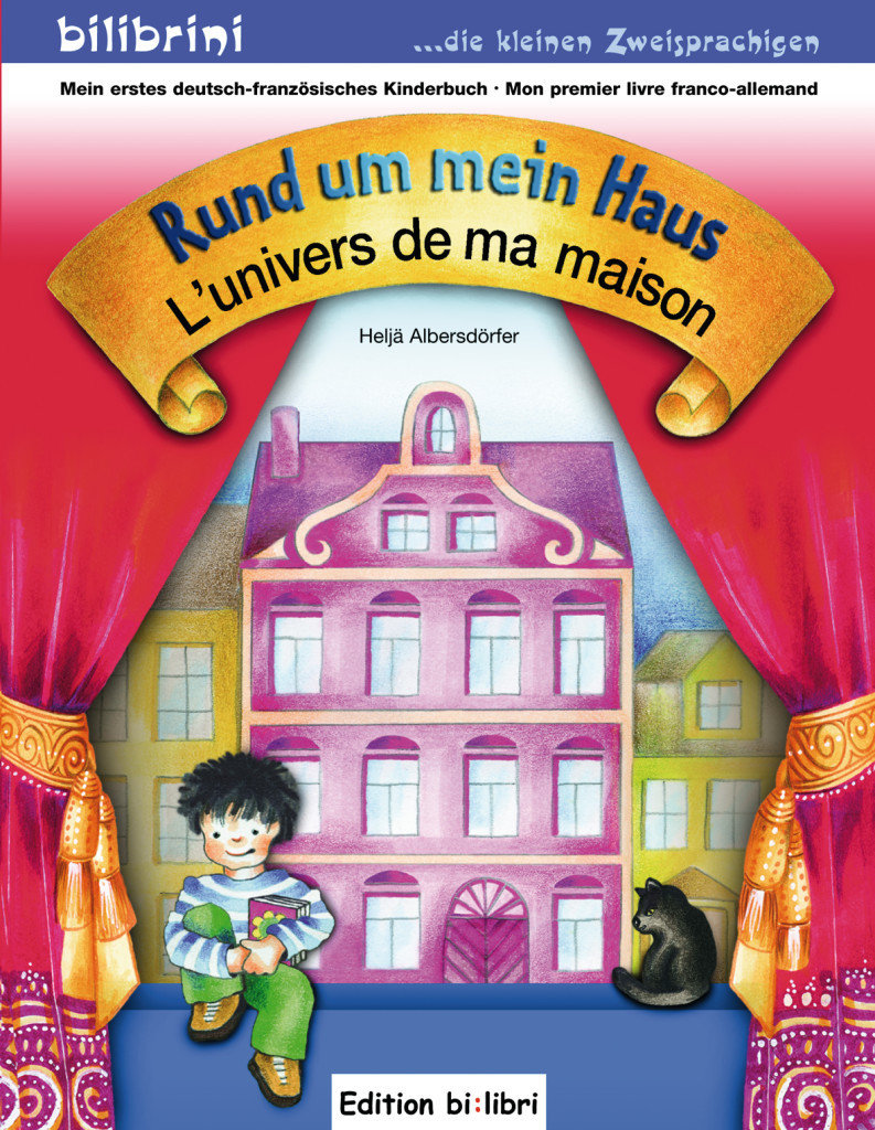 Rund um mein Haus, Deutsch-Französisch. L' univers de ma maison\