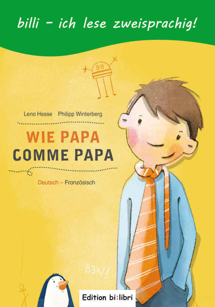 Wie Papa, Deutsch-Französisch