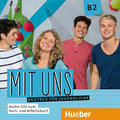 Mit uns B2 - 2 Audio-CDs zum Kurs- und Arbeitsbuch