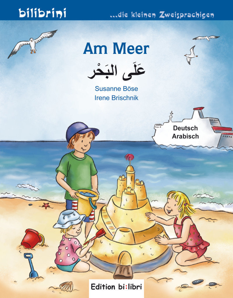 Am Meer. Kinderbuch Deutsch-Arabisch