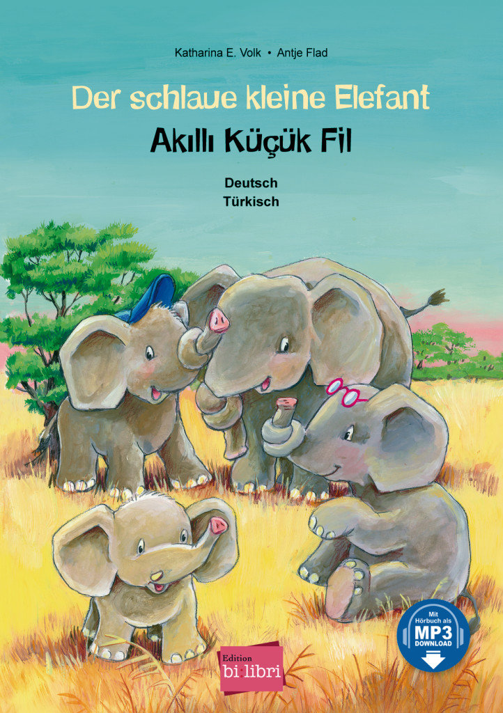 Der schlaue kleine Elefant. Deutsch-Türkisch