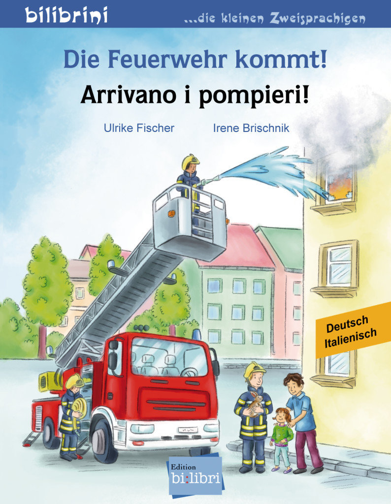 Die Feuerwehr kommt! Kinderbuch Deutsch-Italienisch