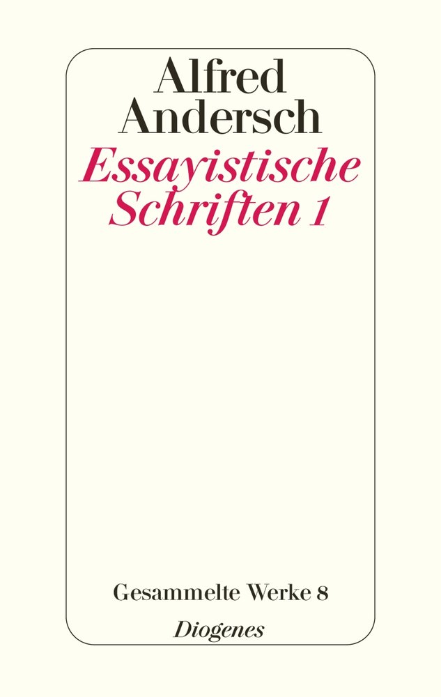 Essayistische Schriften 1 Bd. 8/1 - Gesammelte Werke