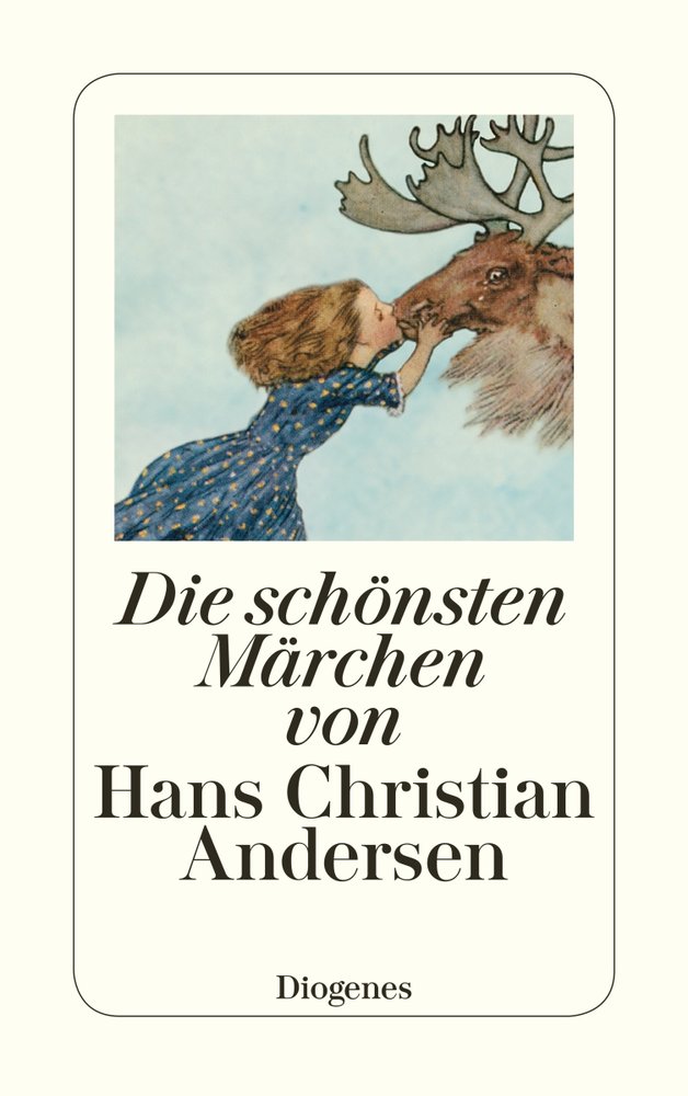 Die schönsten Märchen von Hans Christian Andersen