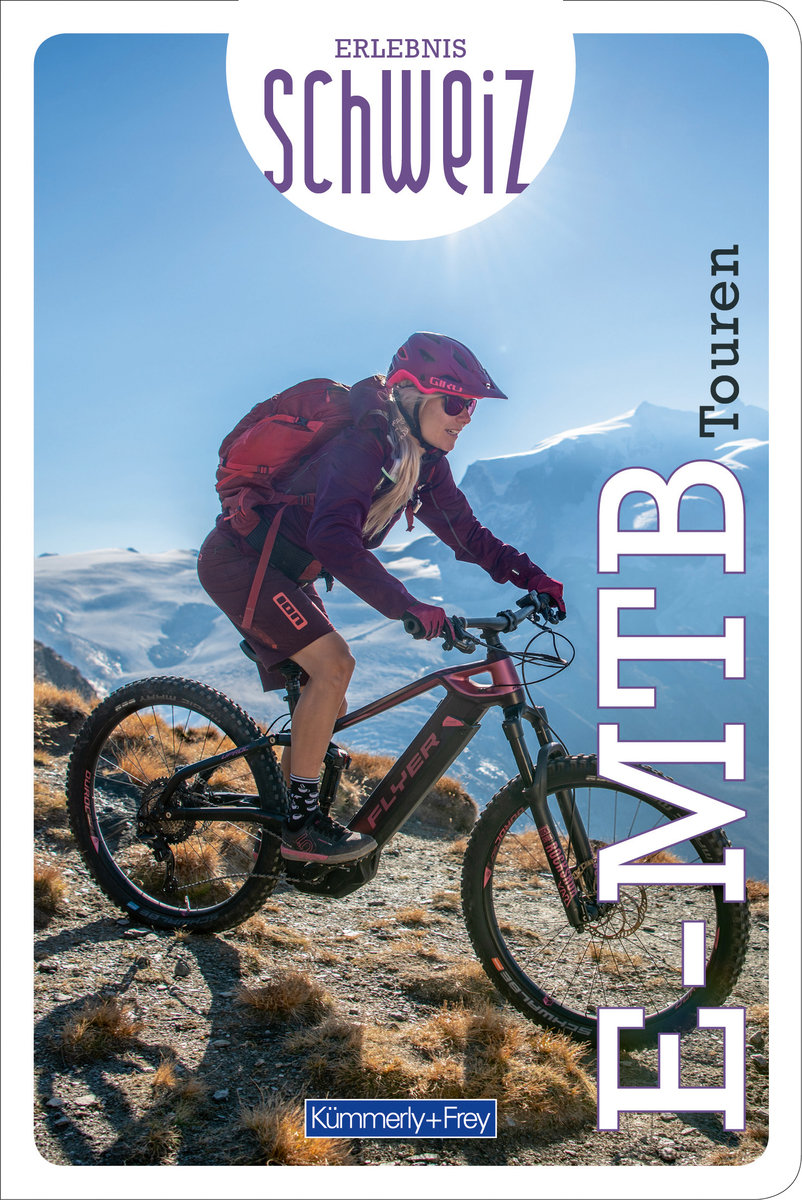 Kümmerly+Frey Erlebnis Schweiz E-Mountainbike Touren - Führer