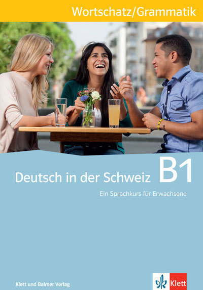 Deutsch in der Schweiz / Deutsch in der Schweiz B1