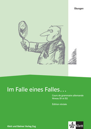 Im Falle eines Falles. Cours de grammaire allemande