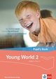 Young World 2. English Class 4 / Young World 2 - Ausgabe ab 2018