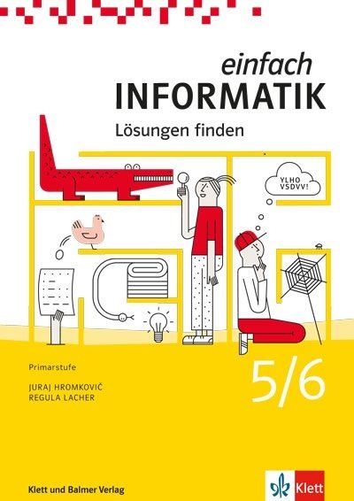 Einfach Informatik / Einfach Informatik 5/6 - Lösungen finden