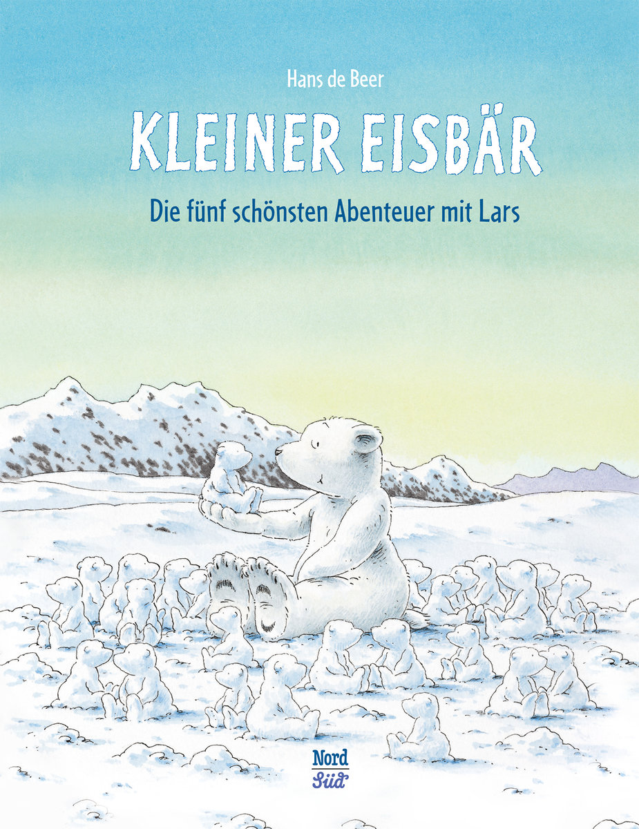 Kleiner Eisbär: Die fünf schönsten Abenteuer mit Lars