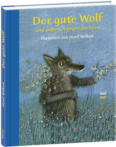 Der gute Wolf und andere Tiergeschichten