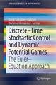 Discrete¿Time Stochastic Control and Dynamic Potential Games