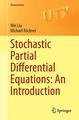 Stochastic Partial Differential Equations: An Introduction