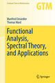 Functional Analysis, Spectral Theory, and Applications