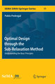 Optimal Design through the Sub-Relaxation Method