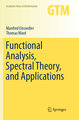 Functional Analysis, Spectral Theory, and Applications