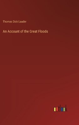 An Account of the Great Floods